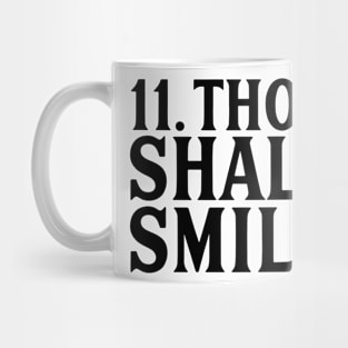 Thou Shalt Smile Mug